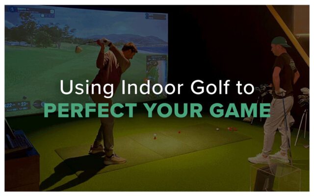 Using Indoor Golf to Perfect Your Game